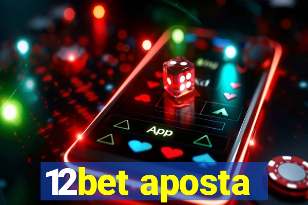 12bet aposta